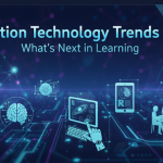 Trends in Education Technology That Will Have a Major Impact in 2026